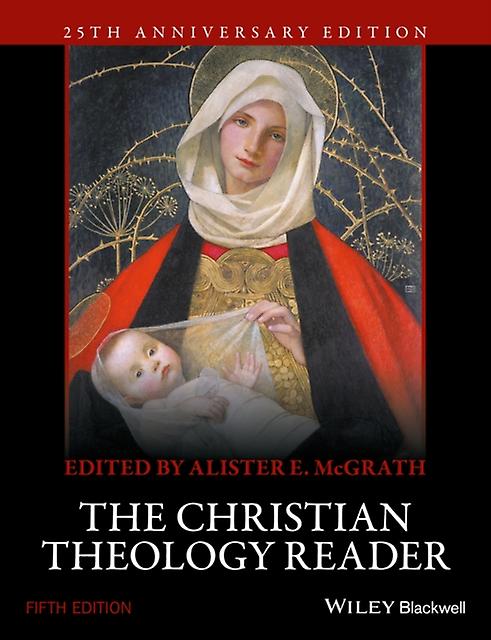 The Christian Theology Reader by McGrath & Alister E. University of Oxford & UK Paperback