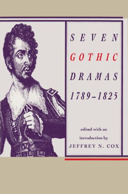 Seven Gothic Dramas 17891825 Paperback