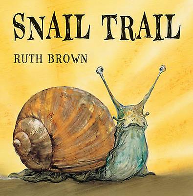 Snail Trail by Ruth Brown Paperback Book
