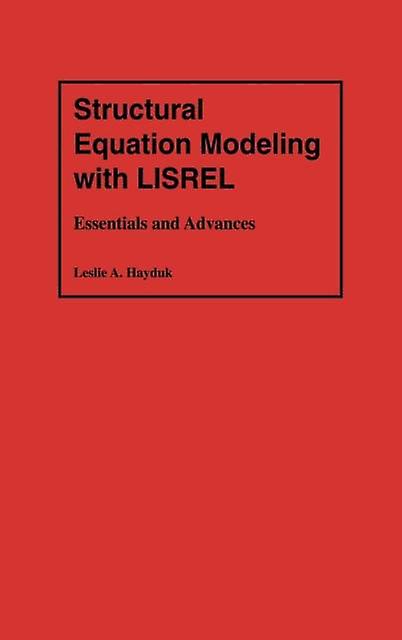 Structural Equation Modeling With Lisrel by Leslie Alec Hayduk Hardback Book
