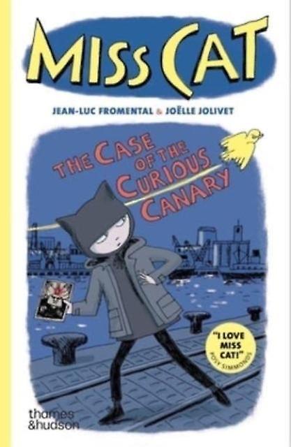 Miss Cat The Case Of The Curious Canary by Joelle Jolivet Paperback Book