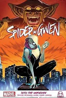 Spider-gwen Into The Unknown - Seanan McGuire - Narrative theme: Social issues - Marvel Comics - Paperback