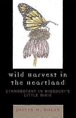 Wild Harvest in the Heartland