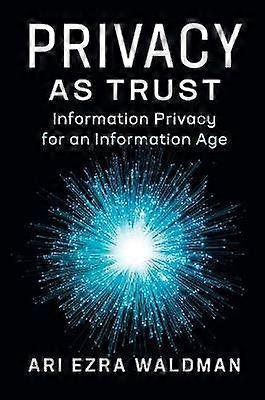 Privacy as Trust