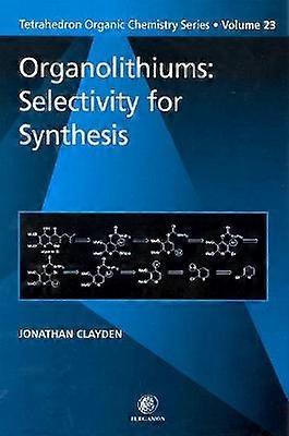 Organolithiums: Selectivity for Synthesis