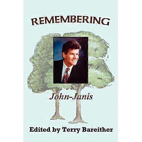 Remembering John-Janis