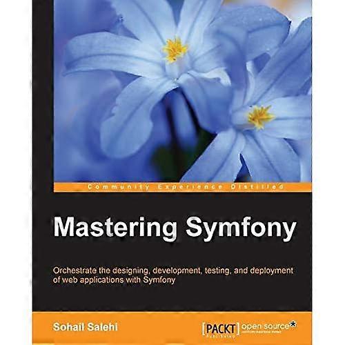 Mastering Symfony