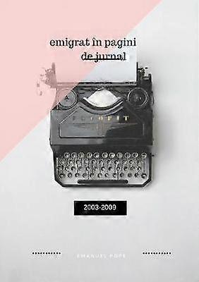 Emigrat în pagini de jurnal