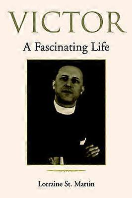 VICTOR A Fascinating Life