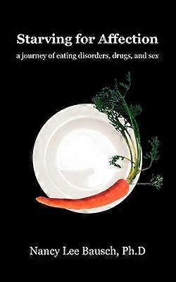 Starving for Affection