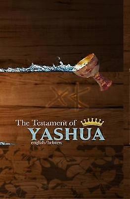 The Testament of Yashua