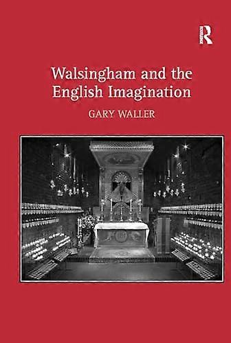 Walsingham and the English Imagination