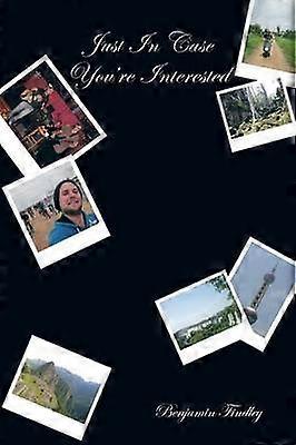 Just In Case You're Interested