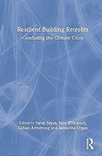 Resilient Building Retrofits: Combating the Climate Crisis