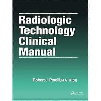 Radiologic Technology Clinical Manual