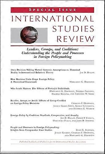 Leaders Groups and Coalitions: Understanding the People and Processes in Foreign Policymaking