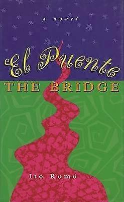 El Puente/The Bridge
