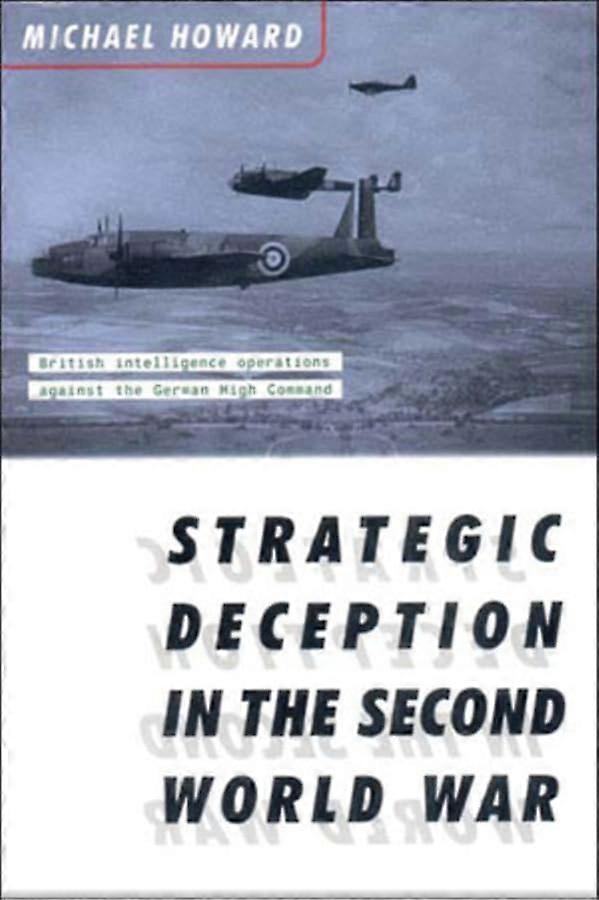Strategic Deception in the Second World