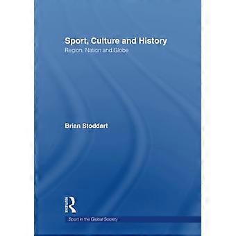 Sport, culture et histoire : région, nation et globe