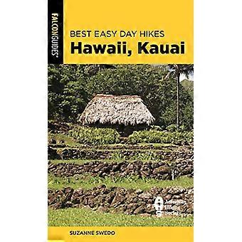 Le migliori escursioni di un giorno facili alle Hawaii: Kauai (la migliore serie di escursioni di un giorno facili)