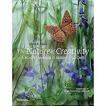 Die Natur der Kreativität: Ein achtsamer Ansatz für Kunst und Handwerk