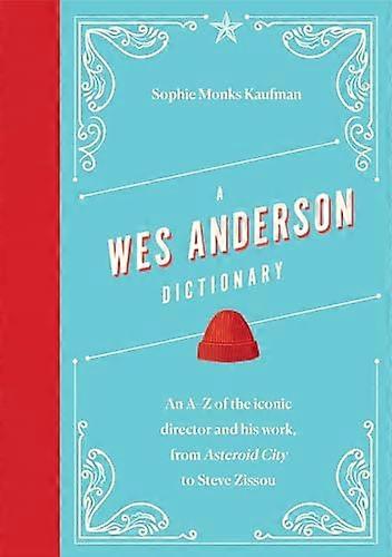 A Wes Anderson Dictionary