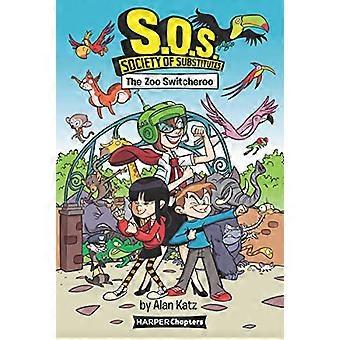 S.O.S.: Korvikkeiden yhdistys #2: Eläintarha Switcheroo (HarperChapters)