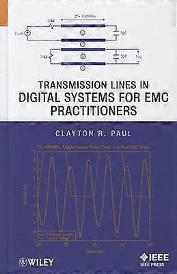 Transmission Lines in Digital Systems for EMC Practitioners
