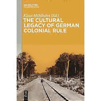 The Cultural Legacy of German Colonial Rule