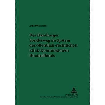Der Hamburger Sonderweg Im System Der Oeffentlich-rechtlichen Ethik-kommissionen - Peter Lang Copyright AG - IPSUK