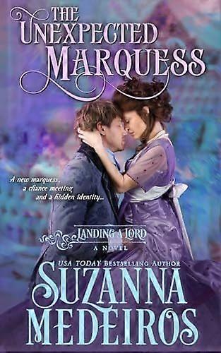 The unexpected marquess