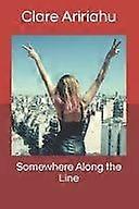 Somewhere along the line