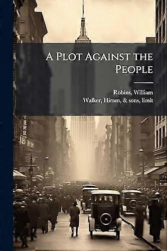 A plot against the people