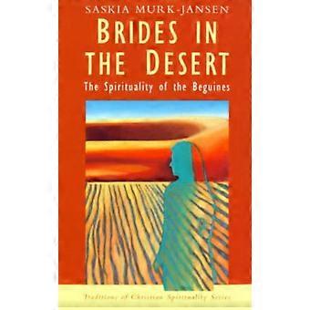 Brides In The Desert The Spirituality Of The Beguines - Saskia Murk-Jansen - Paperback - en Book
