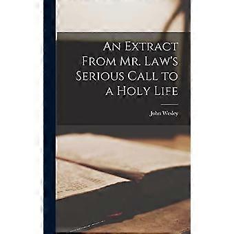 An Extract From Mr. Law's Serious Call To A Holy Life - John Wesley - Hardcover - en Book