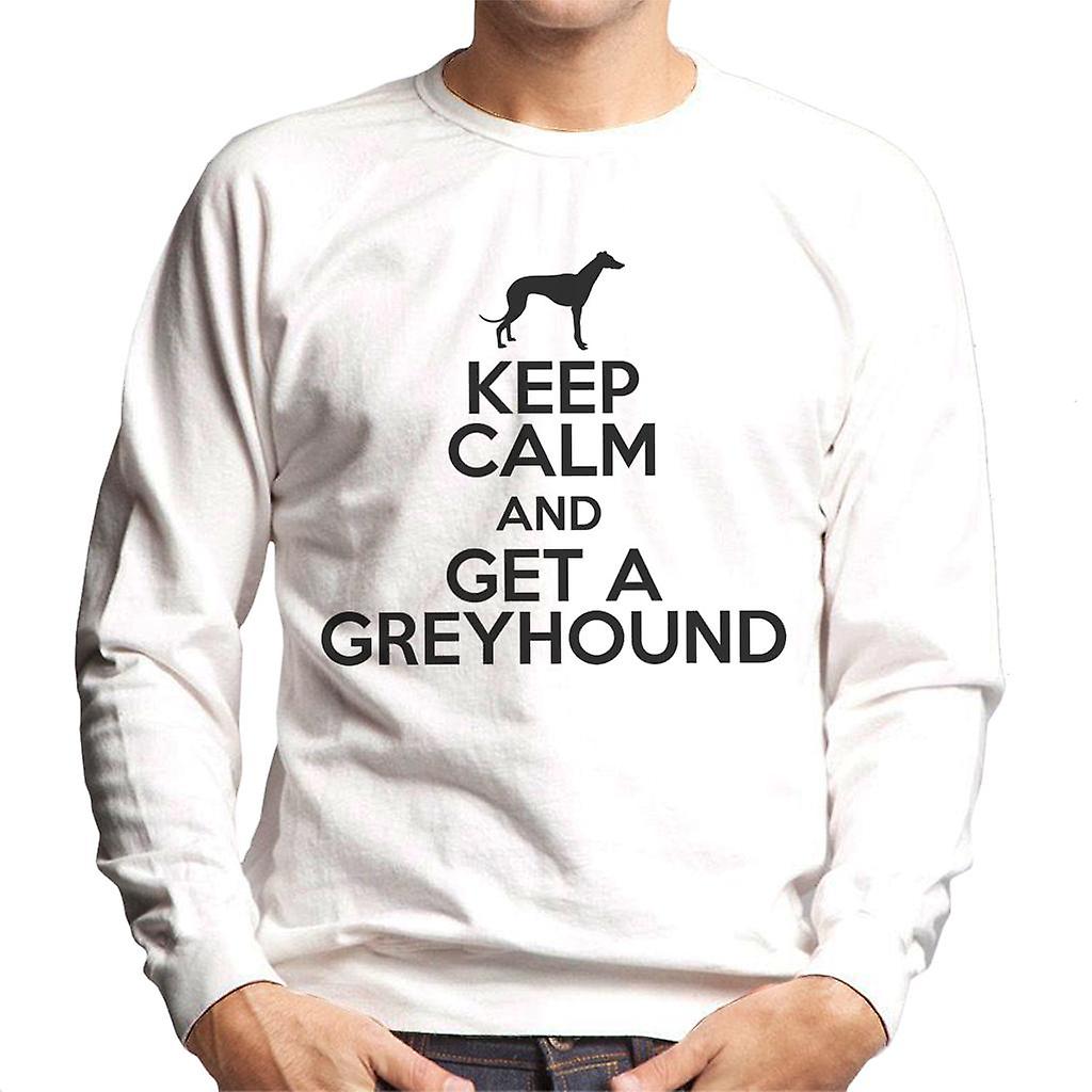 Keep Calm And Get a Greyhound Men's Sweatshirt