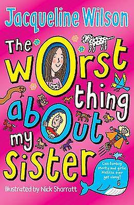 The Worst Thing About My Sister