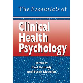 Essentials Of Clinical Health Psychology - Kennedy