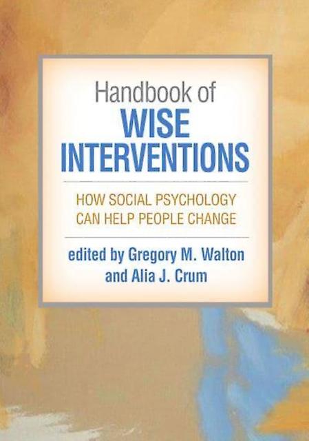 Handbook Of Wise Interventions Paperback