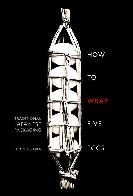 How To Wrap Five Eggs by Hideyuki Oka Paperback Book