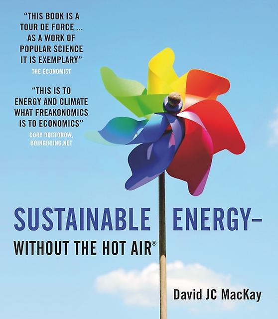 Sustainable Energy Without The Hot Air by David JC MacKay Paperback Book