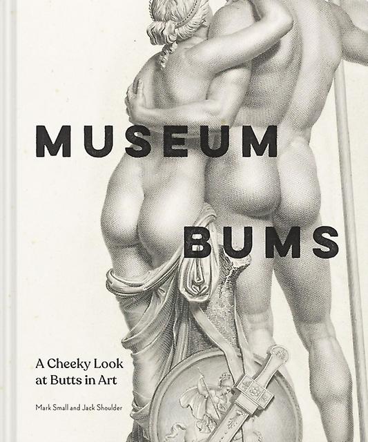 Museum Bums by Mark Small Hardback Book