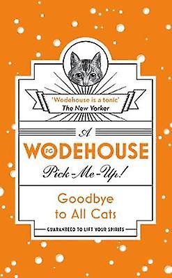 Sbohem všem kočkám - P. G. Wodehouse