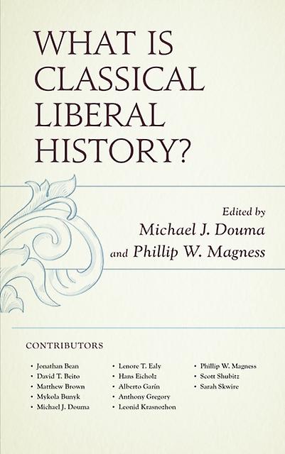 What Is Classical Liberal History Paperback Book