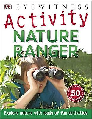 Nature Ranger (Eyewitness Activities)