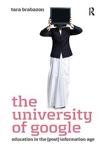 The University Of Google by Tara Brabazon Paperback