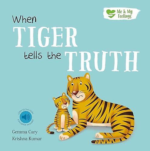 When Tiger Tells The Truth by Gemma Cary Paperback Book