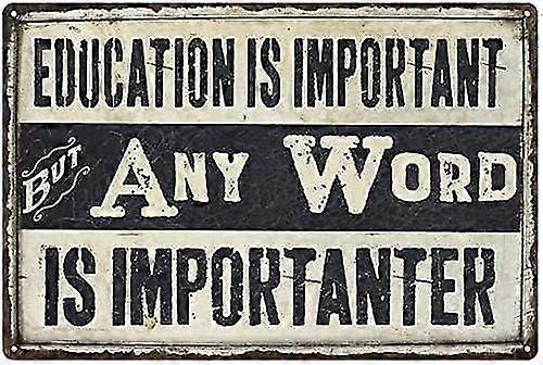 Qualquer palavra é importanter 8x12 polegadas OU 12x16 polegadas de metal de alto brilho modo de sinal 4768