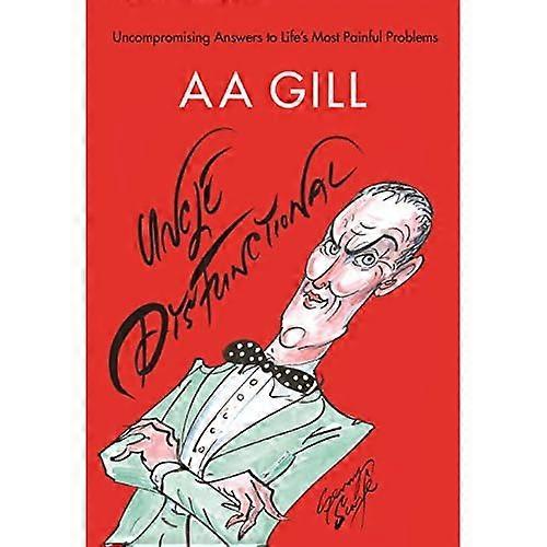 Uncle Dysfunctional: Uncompromising Answers to Life's Most Painful Problems (Paperback)