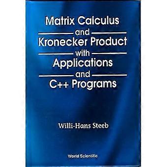 Matrix Calculus og Kronecker-produktet med applikasjoner og C++-programmer